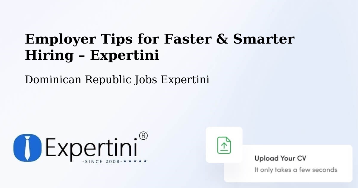 Employer Tips for Hiring & Recruitment – Las Terrenas - Las Terrenas, Dominican Republic Jobs Expertini