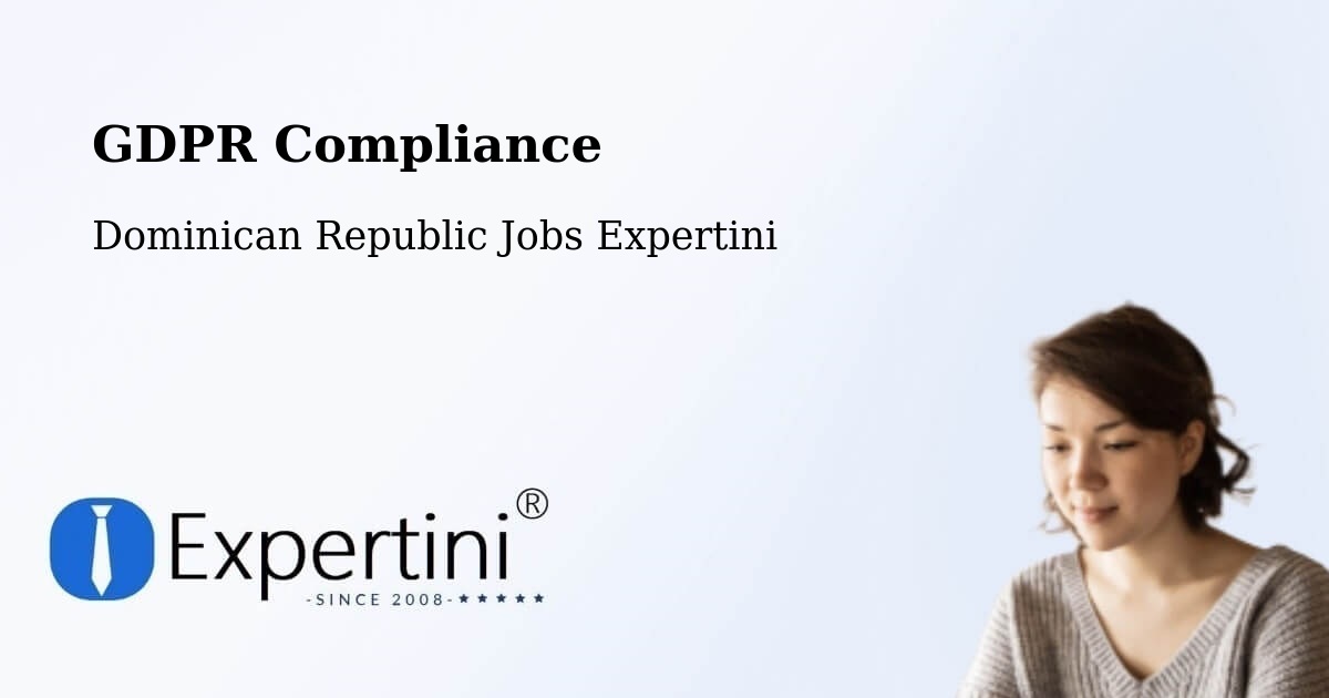 EU GDPR Compliance Statement – Las Terrenas - Dominican Republic Jobs Expertini