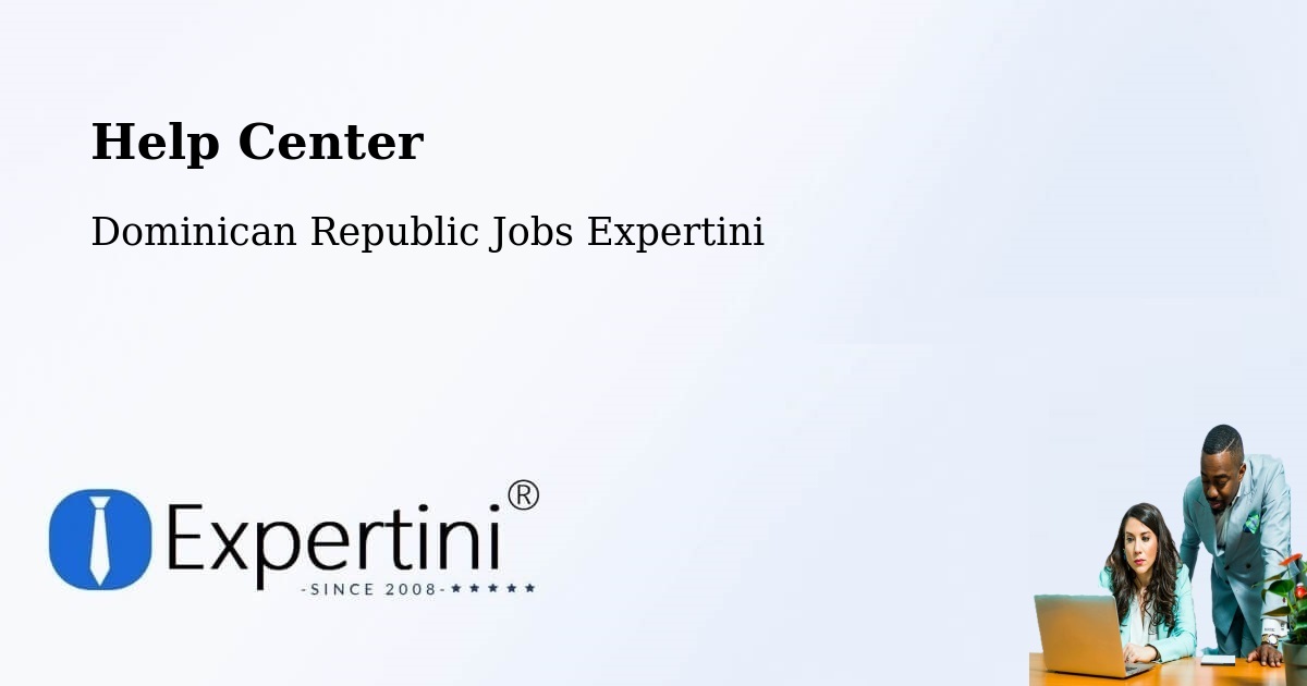 Help Center – Las Terrenas - Dominican Republic Jobs Expertini