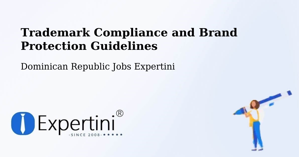 Trademark & Brand Protection Guidelines – Las Terrenas - Dominican Republic Jobs Expertini
